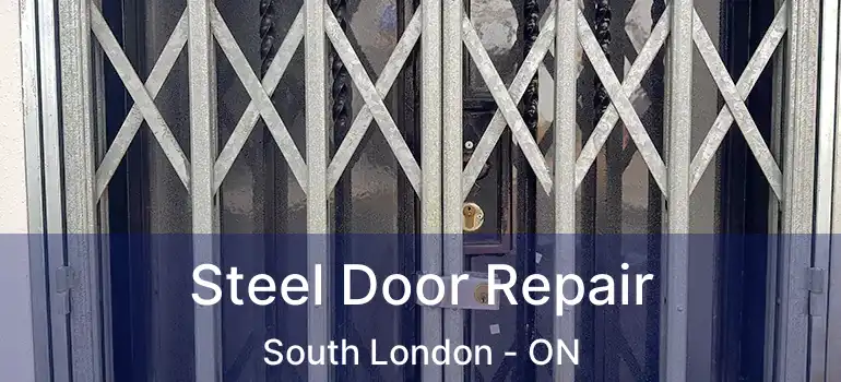 Steel Door Repair South London - ON