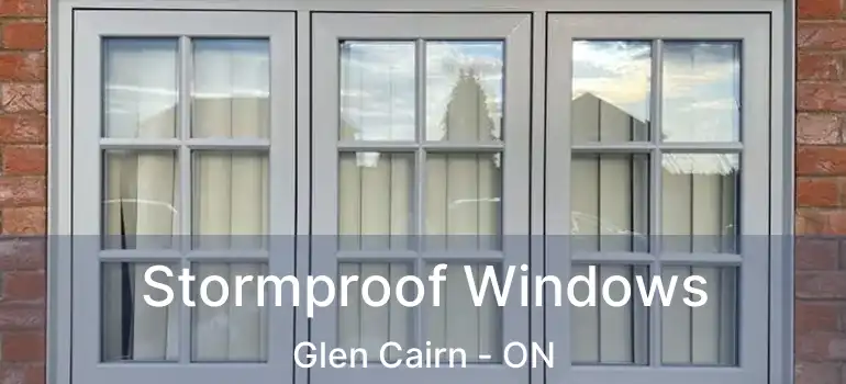  Stormproof Windows Glen Cairn - ON