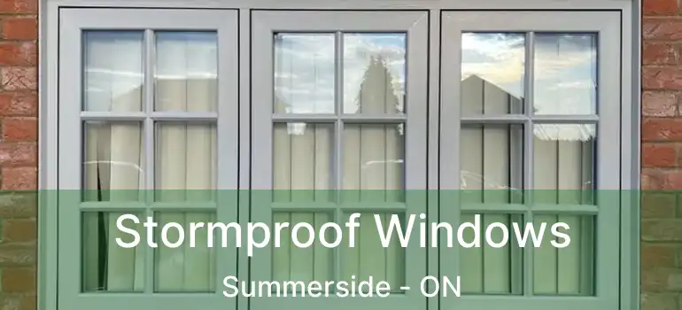  Stormproof Windows Summerside - ON
