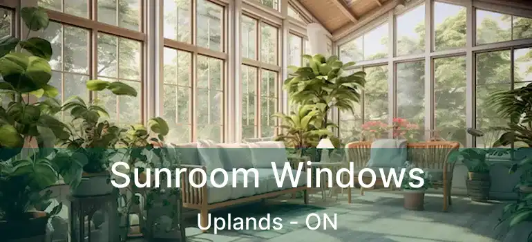  Sunroom Windows Uplands - ON