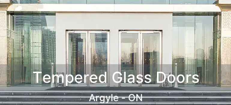  Tempered Glass Doors Argyle - ON