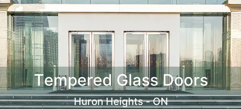  Tempered Glass Doors Huron Heights - ON