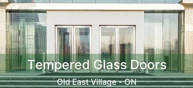  Tempered Glass Doors Old East Village - ON