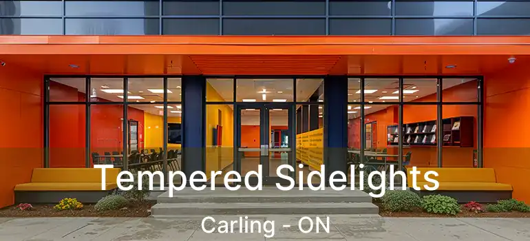  Tempered Sidelights Carling - ON