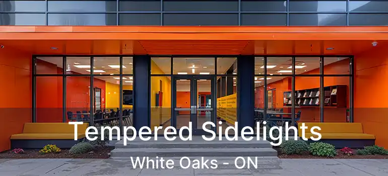  Tempered Sidelights White Oaks - ON