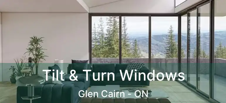  Tilt & Turn Windows Glen Cairn - ON