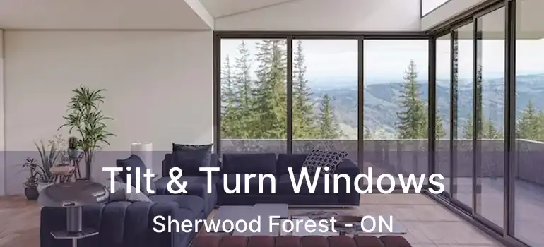  Tilt & Turn Windows Sherwood Forest - ON