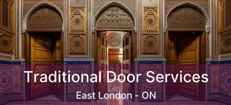  Traditional Door Services East London - ON