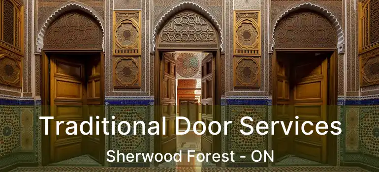  Traditional Door Services Sherwood Forest - ON