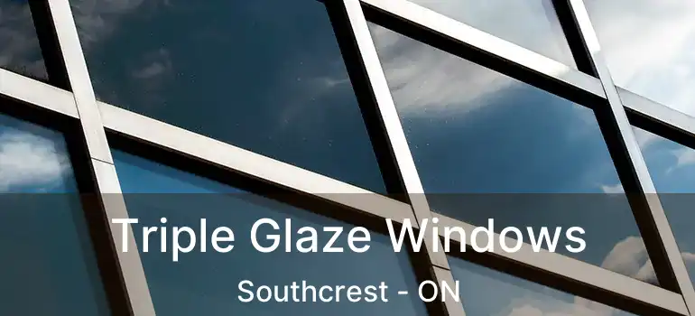  Triple Glaze Windows Southcrest - ON