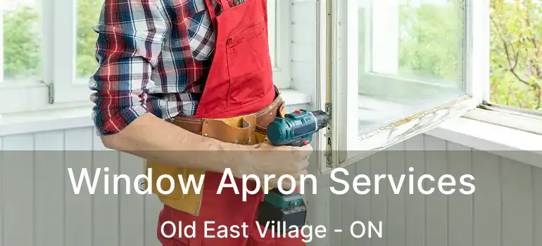  Window Apron Services Old East Village - ON