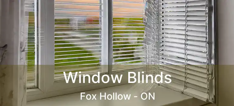  Window Blinds Fox Hollow - ON