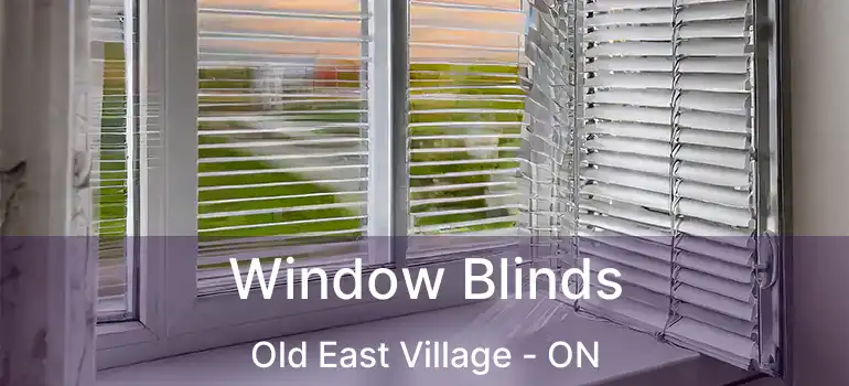  Window Blinds Old East Village - ON