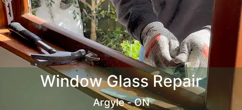  Window Glass Repair Argyle - ON
