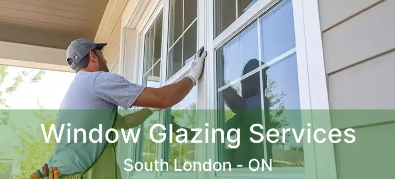  Window Glazing Services South London - ON