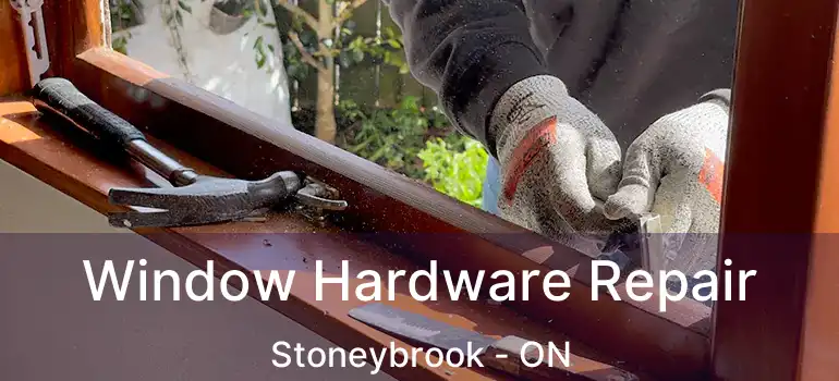  Window Hardware Repair Stoneybrook - ON