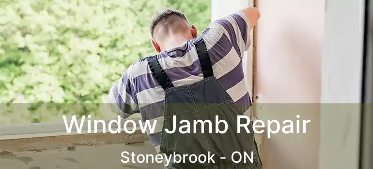  Window Jamb Repair Stoneybrook - ON