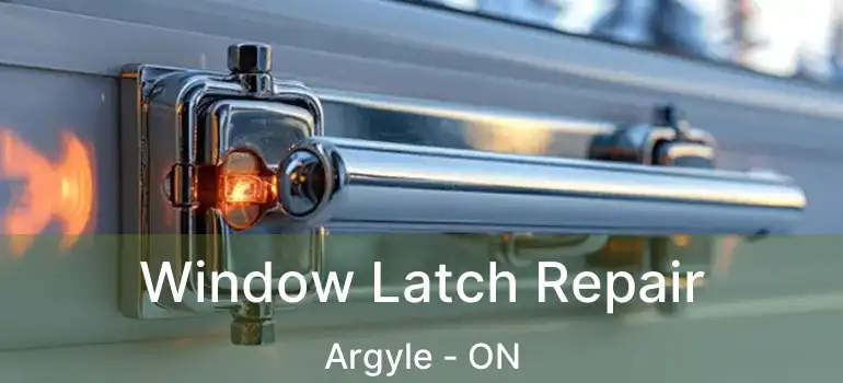  Window Latch Repair Argyle - ON