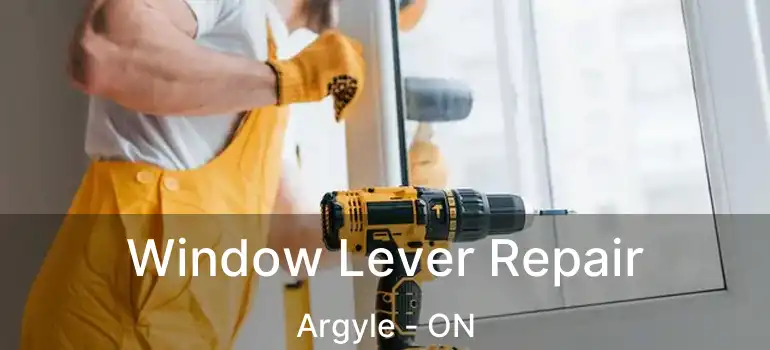  Window Lever Repair Argyle - ON