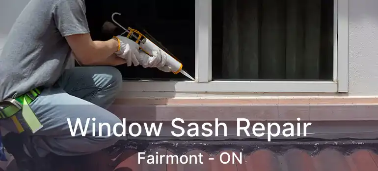  Window Sash Repair Fairmont - ON