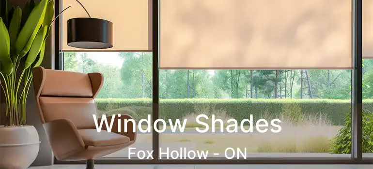  Window Shades Fox Hollow - ON