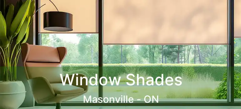  Window Shades Masonville - ON