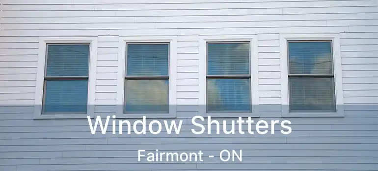 Window Shutters Fairmont - ON