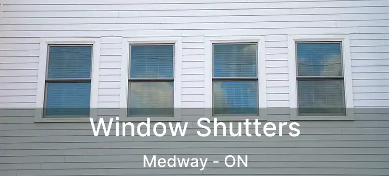  Window Shutters Medway - ON