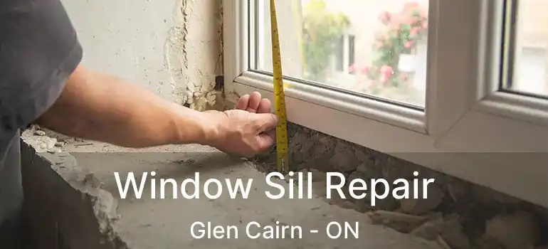  Window Sill Repair Glen Cairn - ON