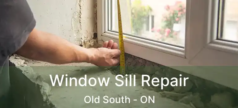  Window Sill Repair Old South - ON