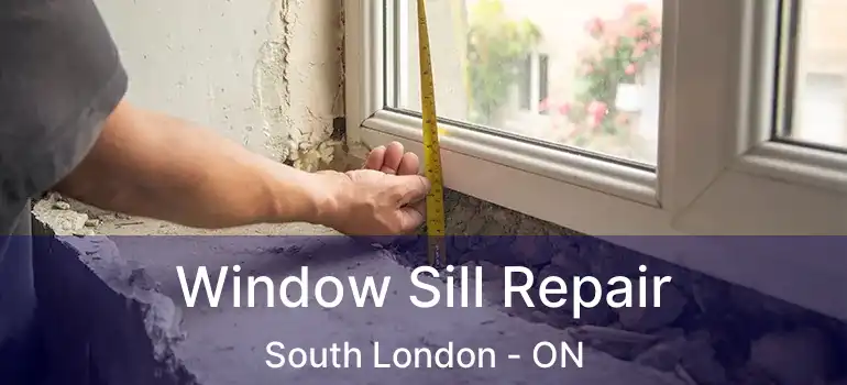  Window Sill Repair South London - ON