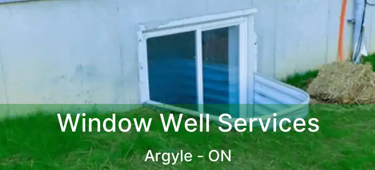  Window Well Services Argyle - ON