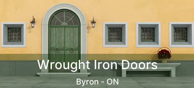  Wrought Iron Doors Byron - ON
