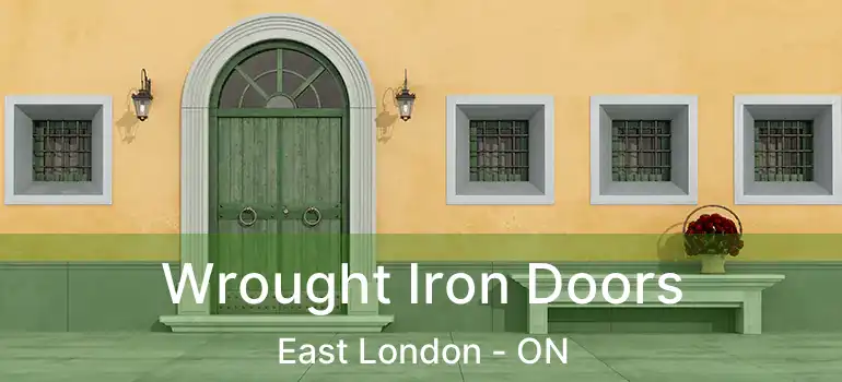  Wrought Iron Doors East London - ON