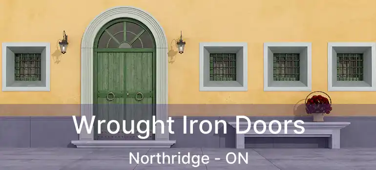  Wrought Iron Doors Northridge - ON