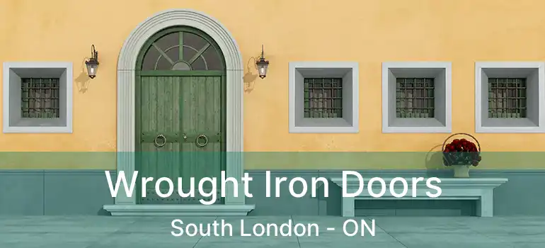  Wrought Iron Doors South London - ON