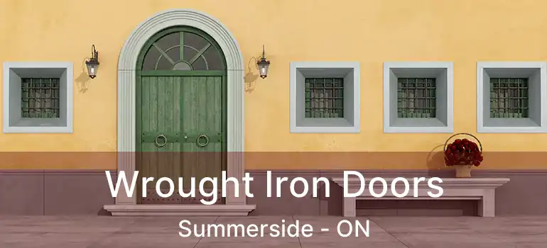  Wrought Iron Doors Summerside - ON